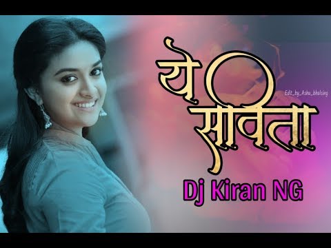    A Savita Aga Savita  Dj Kiran NG Remix