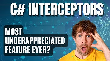 C# Interceptors In 10 Mins...  Most Underappreciated New Capability?