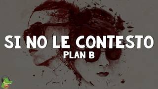 Plan B - Si No Le Contesto (Letra) — trending on YouTube in Peru