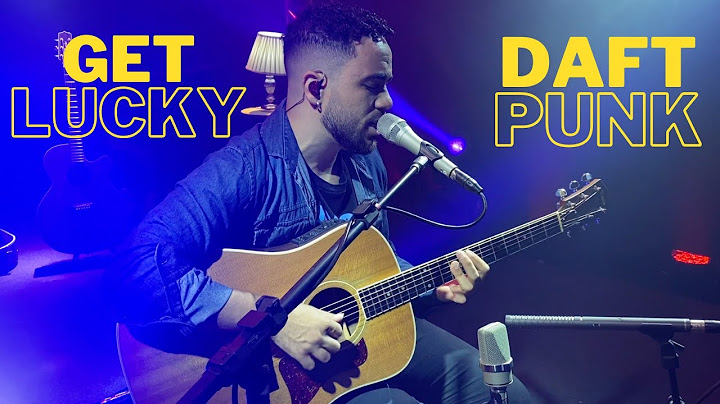 Get Lucky Acoustic version - Acoustic performance video thumbnail