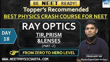 RAY OPTICS PART-2  L-18  | NEET Physics Crash Course |  NCERT Physics Class 12