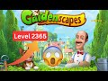 Gardenscapes Level 2365 Super Hard Puzzle Solved Walkthrough  Gardenscapes Level 2365 Super Hard Puzzle Solved Walkthrough