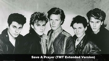 Duran Duran - Save A Prayer (TMT Extended Version)