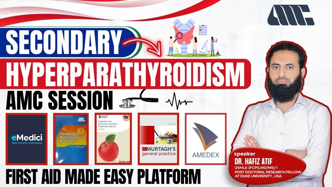 Secondary Hyperparathyroidism | Dr Hafiz Atif | Medicine | AMC, NRE, USMLE-2CK, JCAT, FCPS, SLE, DHA