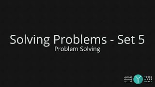 Problem Solving - Solving Problems - Set 5 - YAGs
