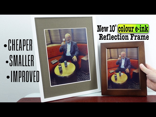 New 10" Colour e-ink Reflection Frame: Cheaper/smaller/improved