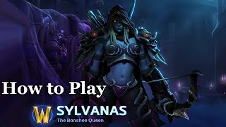 How To Play Sylvanas Windrunner - Tomb Of The Spiderqueen Gameplay