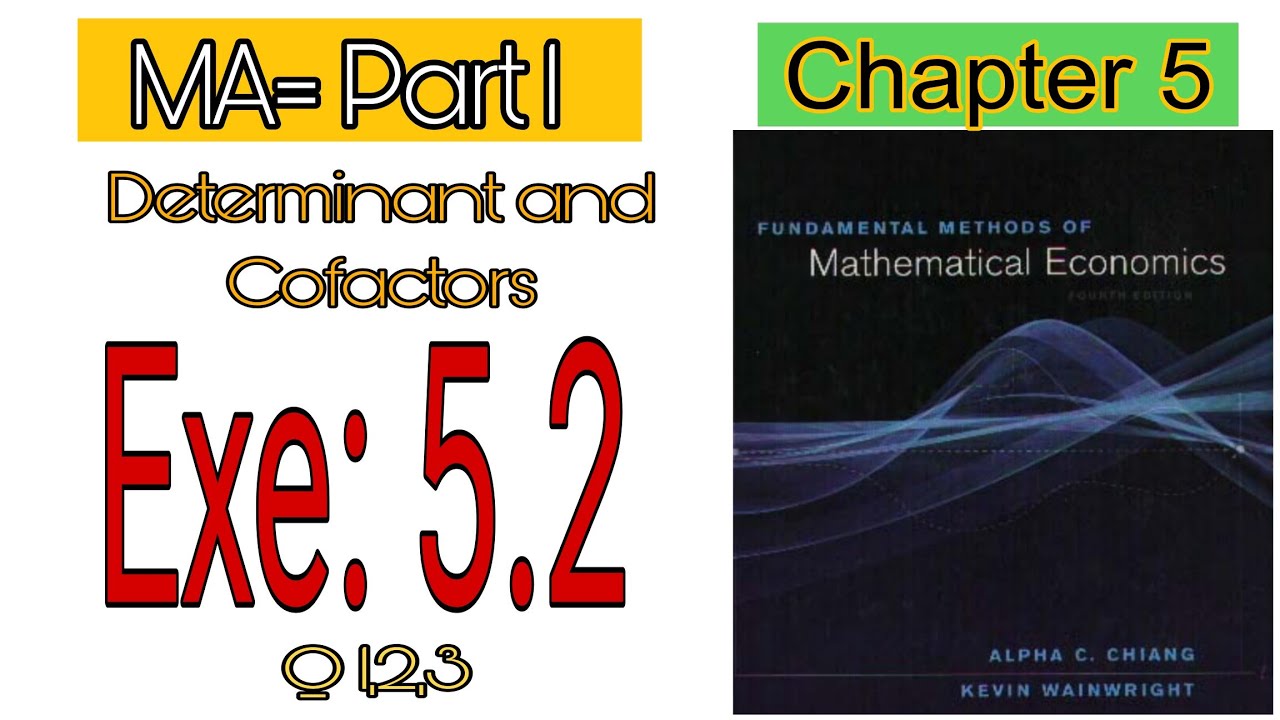 Alpha C. Chiang Chapter 5 | Exercise 5.2 Q1, Q2, Q3 Solutions | Mathematical Economics