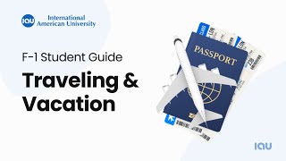 ✈️ F-1 Student Guide: Travel & Vacation Tips 🌍