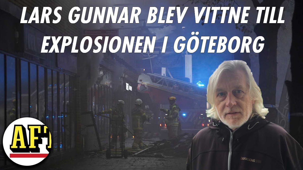 Vittnet Lars-Gunnar om explosionen i Göteborg: 
