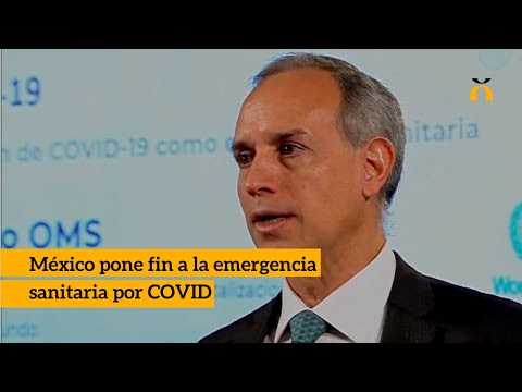 México pone fin a la emergencia sanitaria por COVID