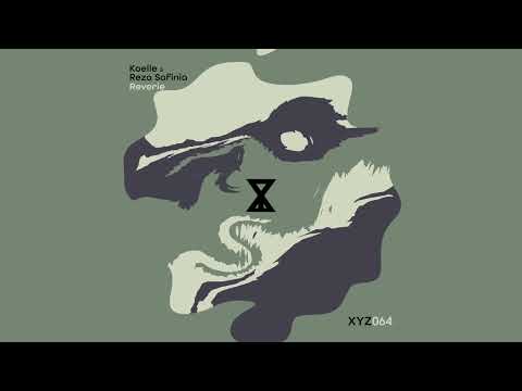 Koelle & Reza Safinia - Reverie
