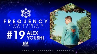 ALEX YOUSHI - BEST LIFE - SESSIONS MUSIC #19 / Frecuencia Records