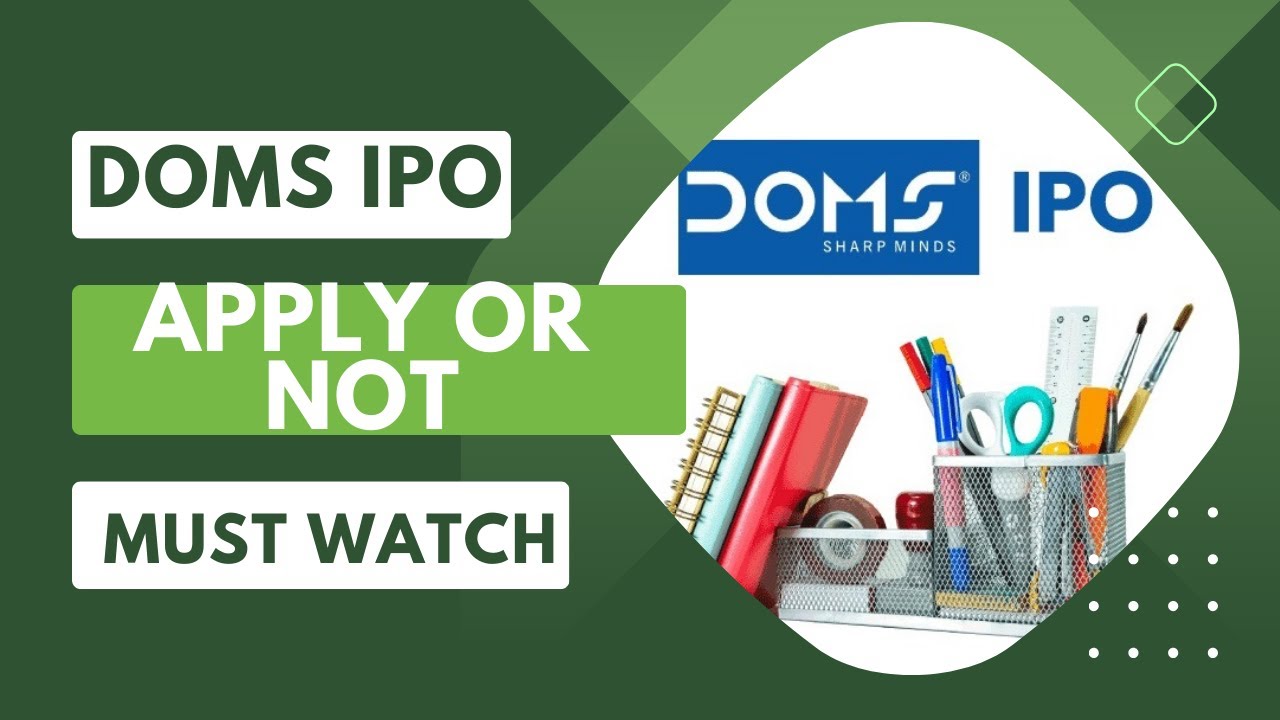 3 DOMS ipo review DOMS IPO analysis DOMS IPO price, GMP, Listing ...