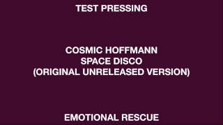 Cosmic Hoffmann Space Disco (Original Unreleased Version) (Emotional Rescue)