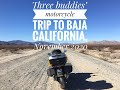 Three buddies' motorcycle trip to Baja California, November 2020