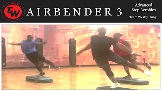 AIRBENDER 3 | Advanced Step Aerobics | Team Wesley™