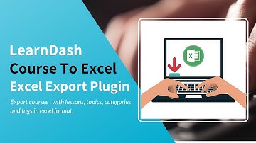 LearnDash Course to Excel Export Plugin