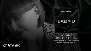 Irma Libohova - Lady D