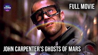John Carpenter's Ghosts Of Mars | FT. Jason Statham, ICE Cube | Full Movie | SciCore