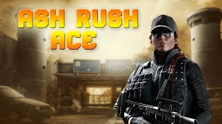 11 Second Ash Ace - Rainbow Six Siege Highlights