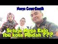 Nanya Orang "Setuju atau Tidak Jika Ibu Kota Pindah??"