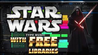 Tutorial - Star Wars Music with FREE libraries