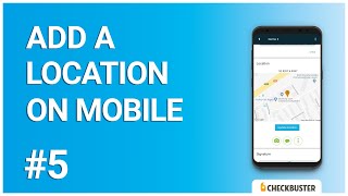 #5 | Add a location (item type) on mobile | Checkbuster tutorials