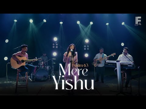 Mere Yishu     Based on Psalm 63  New Hindi Christian Song 2024  Filadelfia Music