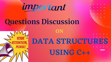 Important  Questions in DATA STRUCTURES using C++ || Syllabus & Previous year Question Papers