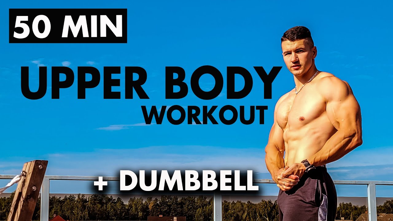 50 MINUTE UPPER BODY WORKOUT (Dumbbells) Follow along YouTube
