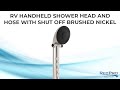 RV Handheld Shower Head and Hose with Shut Off Brushed Nickel