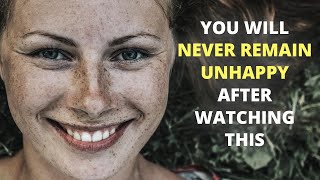 YOU WILL NEVER REMAIN UNHAPPY IN YOUR LIFE after watching this  Inspirational Story
