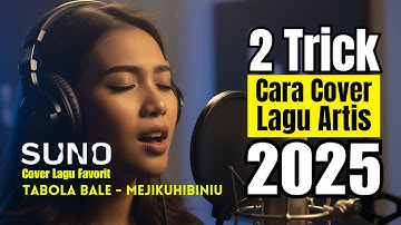 Bongkar !! 2 Trick RAHASIA Cara Cover Lagu Artis Pake AI Musik SUNO 2025