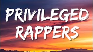 Drake \& 21 Savage - Privileged Rappers ( Lyrics)
