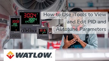How to Use iTools to View and Edit PID and Autotune Parameters