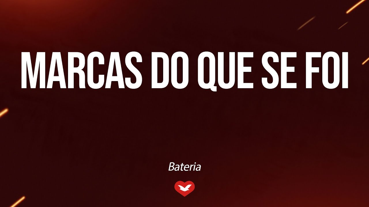 Marcas do que se foi (Bateria) Vídeo com Letra YouTube