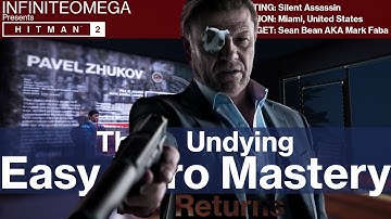 Hitman 2 - (The Undying Returns) - Zero Mastery Silent Assassin