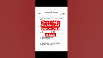 Class 11 Major English Model Set 2082 (Eng.333) - SN English #snenglish #shivamsirenglish