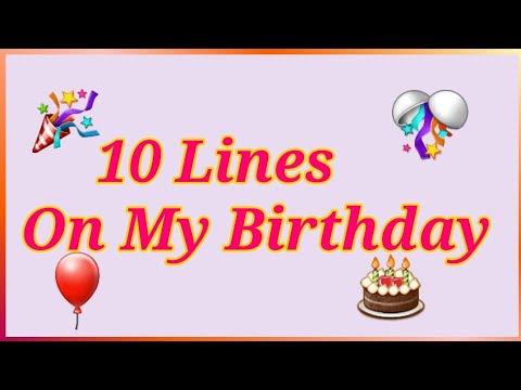 My Birthday 10 Lines For Kids How Wiill You Celebrate Your Birthday For Kids Youtube