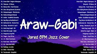 Arawgabi  Regine Velasquez opm Jazz Cover By Jared  Best Opm Tagalog Love  2026  New Hits