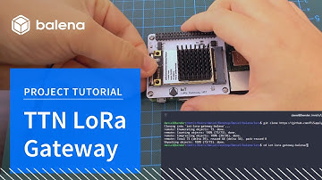 Setting up a LoRa Gateway for The Things Network with balenaCloud