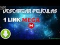 Como descargar peliculas en 1080p esp latino 1 link mega