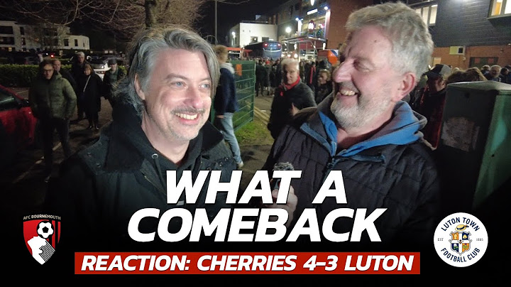 REACTION: Bournemouth STUN Luton With Second Half Masterclass | Cherries 4-3 Hatters