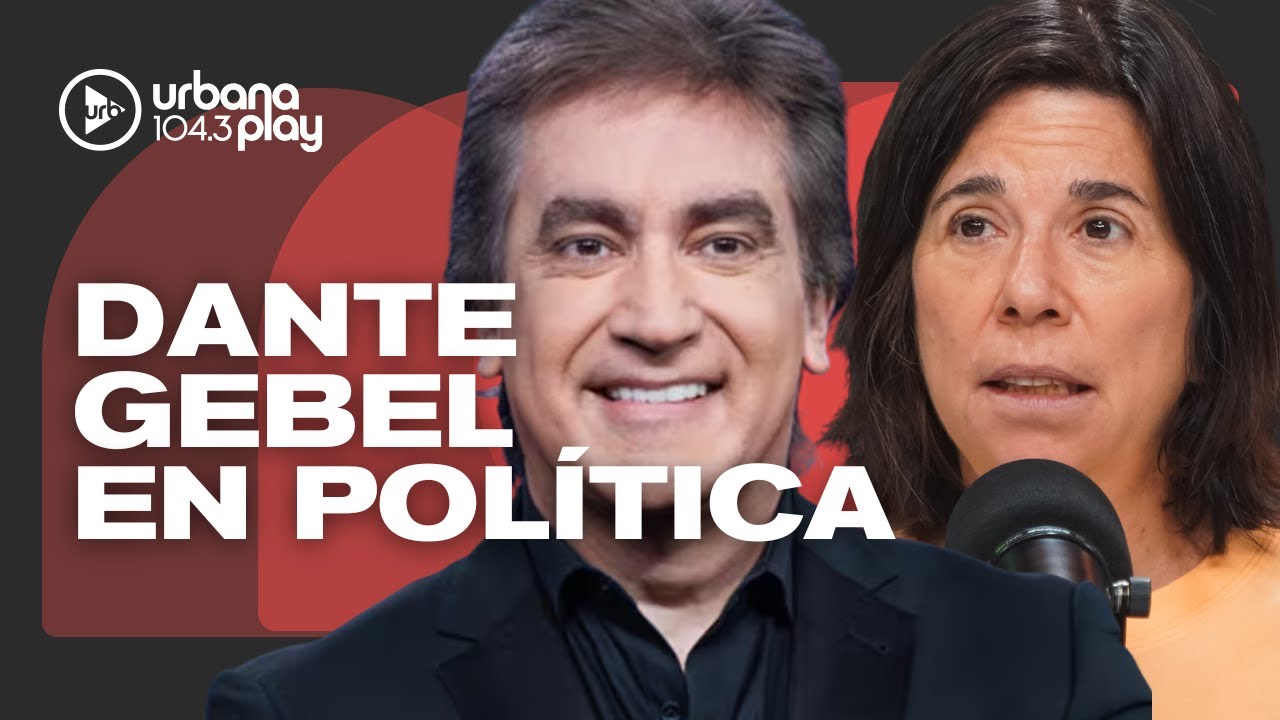QUIÉN ES DANTE GEBEL Y POR QUÉ SUENA EN POLÍTICA: el evangelista que suena como candidato