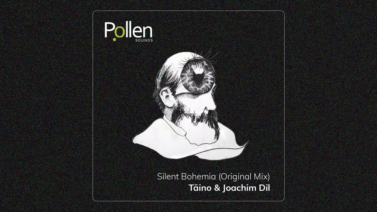 Täino & Joachim Dil "Silent Bohemia" (Original Mix)
