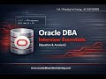 Oracle DBA: Interview Essentials Questions and Answers