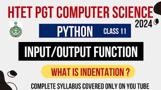 Python Input Output Function | Python Indentation | HTET PGT CSE 2024| KVS PGT CSE| AWES PGT/TGT CSE