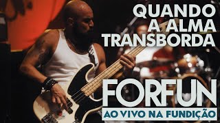 Vídeo de Quando A Alma Transborda