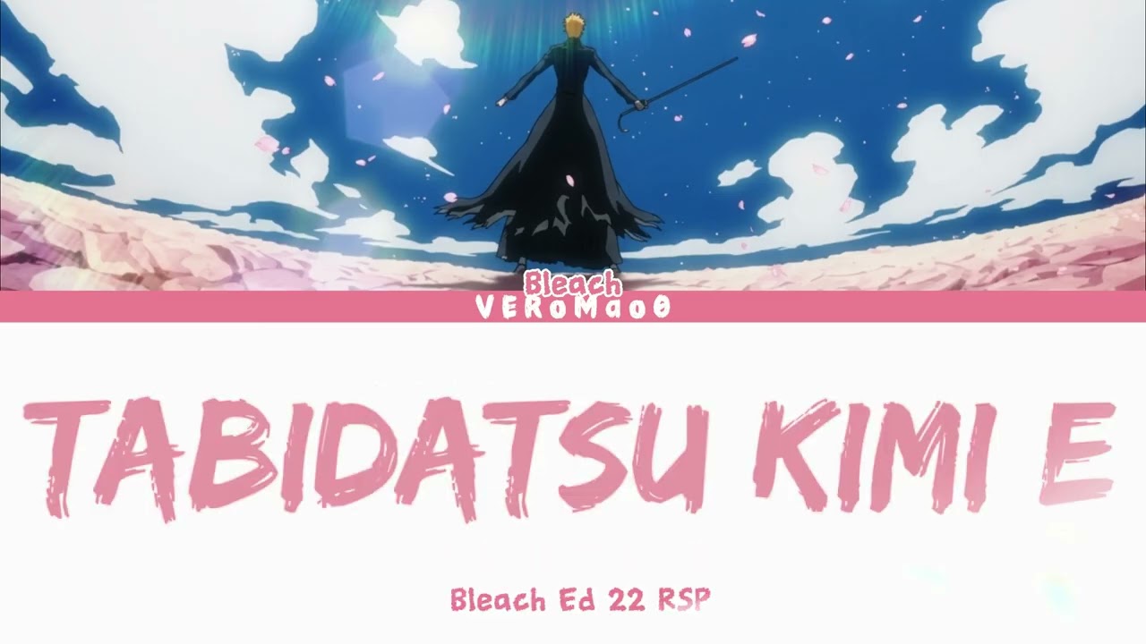 Bleach - Ending 22 FULL \